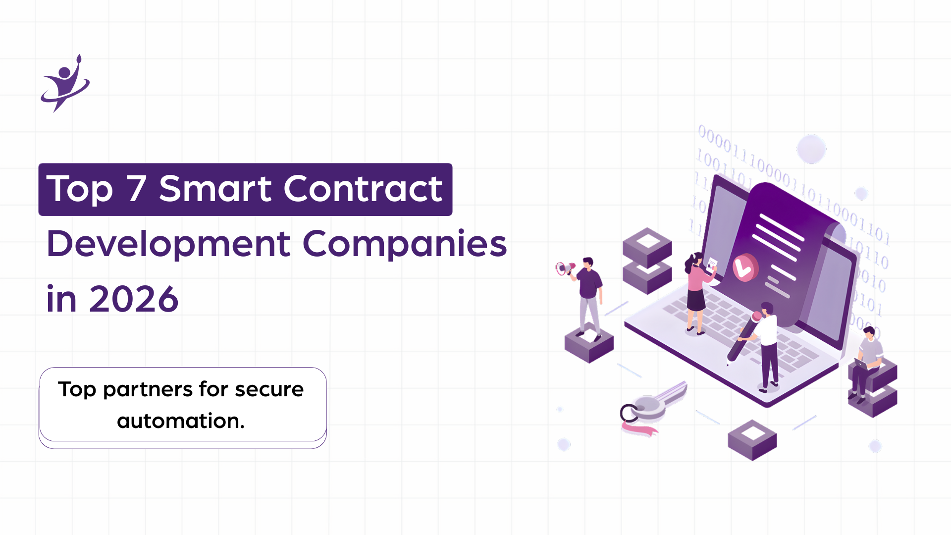Inside a Smart Contract Development Company: Tools, Tech Stack, and Best Practices